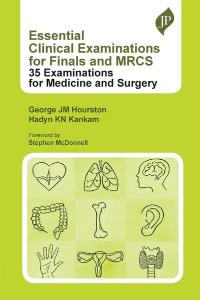 Essential Clinical Examinations for Finals and MRCS