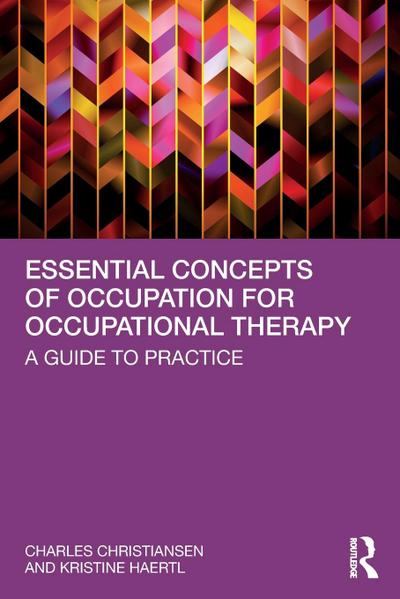 Essential Concepts of Occupation for Occupational Therapy