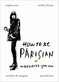How to be Parisian