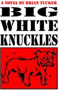 Big White Knuckles