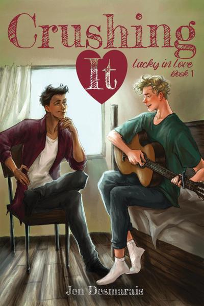 Crushing It (Lucky in Love, #1)