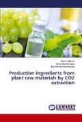 Production ingredients from plant raw materials by