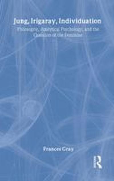 Jung, Irigaray, Individuation