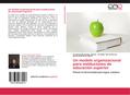 Un modelo organizacional para instituciones de educación superior