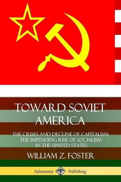 Toward Soviet America
