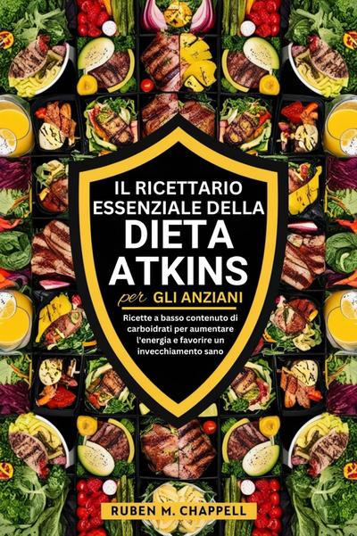 Il ricettario essenziale della dieta Atkins per gli anziani