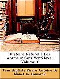 Histoire Naturelle Des Animaux Sans Vertèbres, Volume 4 - Jean Baptiste Pierre Antoine De Monet De Lamarck