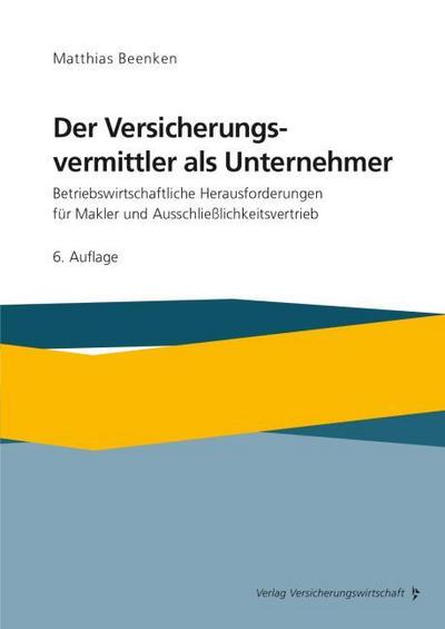 Der Versicherungsvermittler als Unternehmer