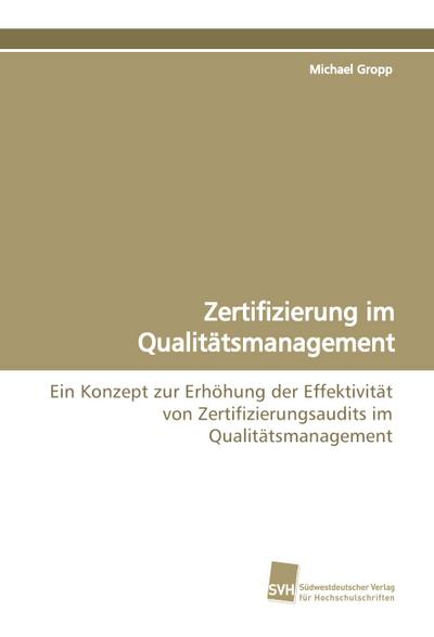 Zertifizierung im Qualitätsmanagement