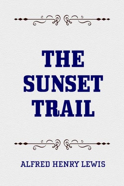 The Sunset Trail