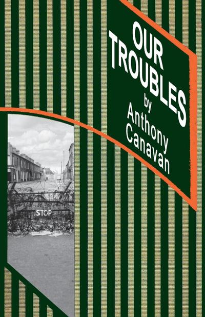 OUR TROUBLES