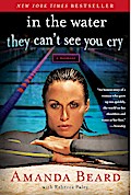 In the Water They Can’t See You Cry