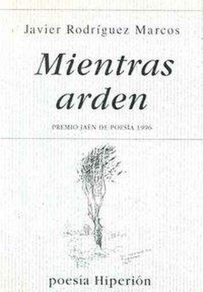 Mientras arden