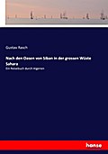 Nach den Oasen von Siban in der grossen Wüste Saha
