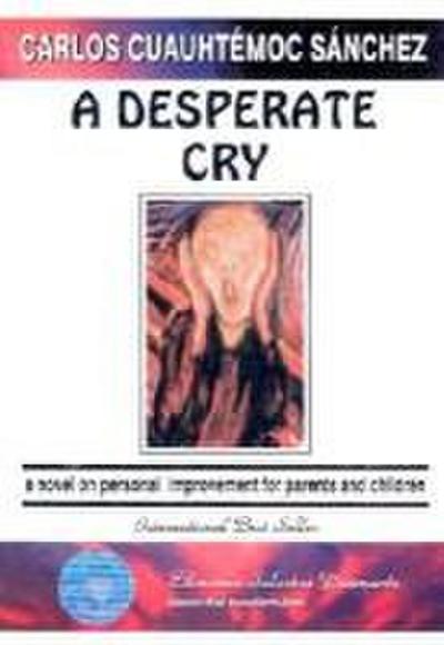 A Desperate Cry