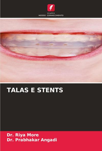 TALAS E STENTS