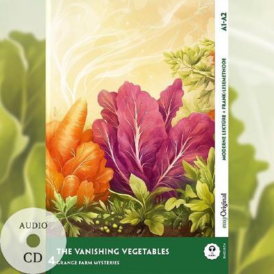 The Vanishing Vegetables - Englische Krimi-Lektüre A1-A2 (+ Audio-CD) 