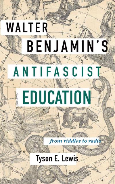Walter Benjamin’s Antifascist Education