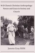 M-D Chenu’s Christian Anthropology