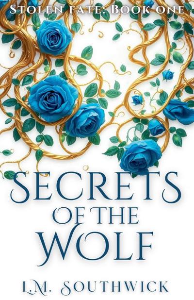 Southwick, L: Secrets of the Wolf