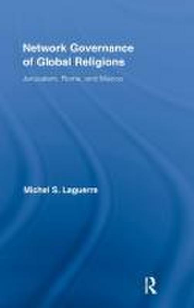 Network Governance of Global Religions