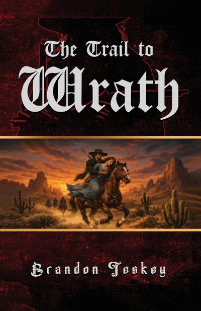 The Trail to Wrath