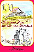 Max und Paul suchen das Katzenparadies