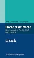 Stärke statt Macht von Haim Omer | Ebook
