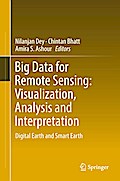 Big Data for Remote Sensing: Visualization, Analysis and Interpretation