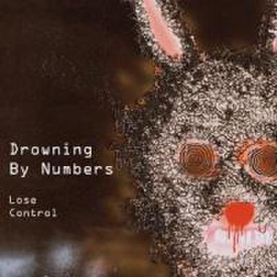 Drowning By Numbers: Lose Control