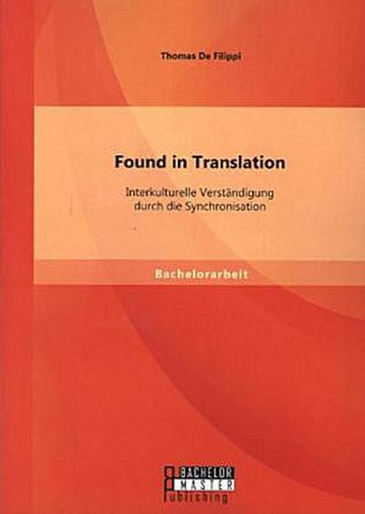 Found in Translation: Interkulturelle Verständigung durch die Synchronisation