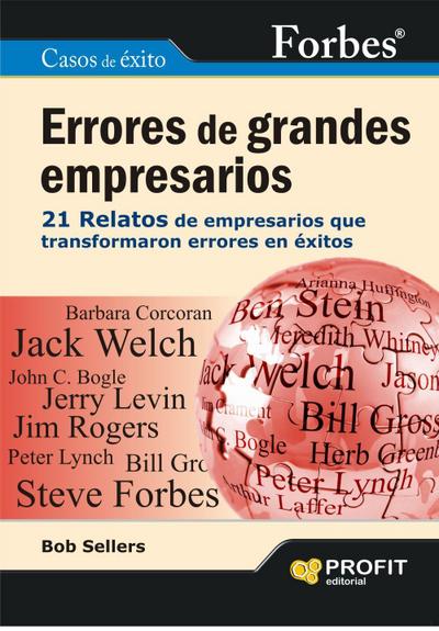 Errores de grandes empresarios : 21 relatos de empresarios que transformaron errores en éxitos