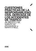 Cuestiones prácticas de la responsabilidad civil derivada de los accidentes de tráfico
