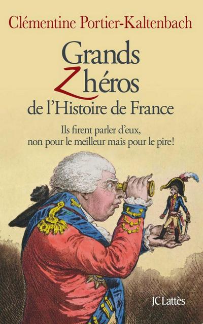 Grands Z’héros de l’Histoire de France