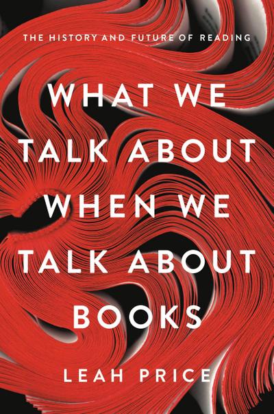 What We Talk About When We Talk About Books