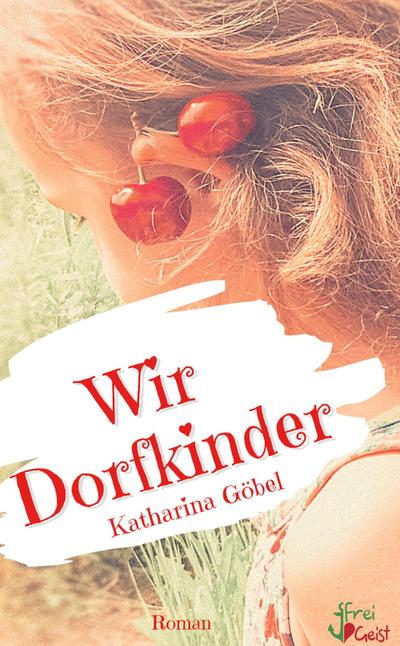 Wir Dorfkinder