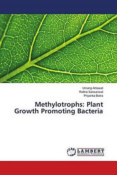 Methylotrophs: Plant Growth Promoting Bacteria