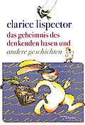 Das Geheimnis des denkenden Hasen und andere Gesch
