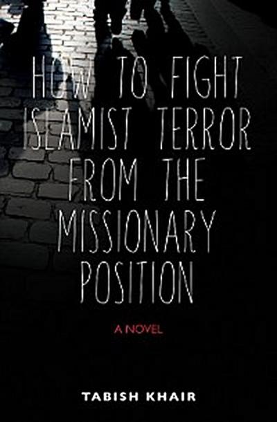 How to Fight Islamist Terror from the Missionary Position