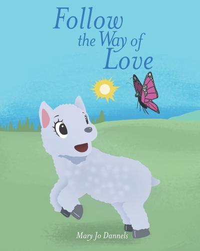 Follow the Way of Love