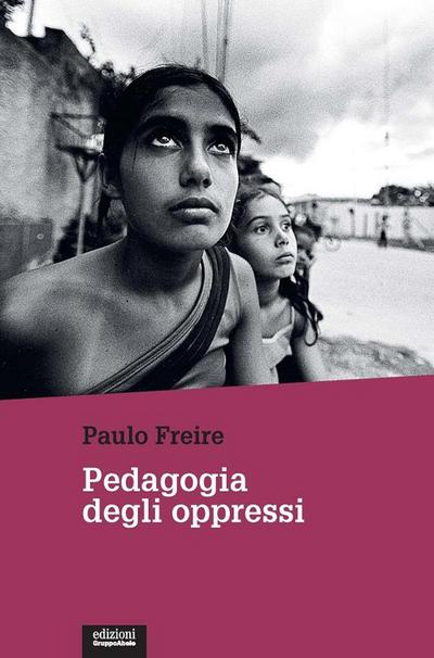 Freire, P: Pedagogia degli oppressi