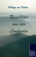 Reisebilder aus der Lombardei