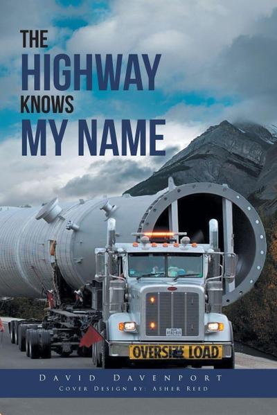 THE HIGHWAY KNOWS MY NAME