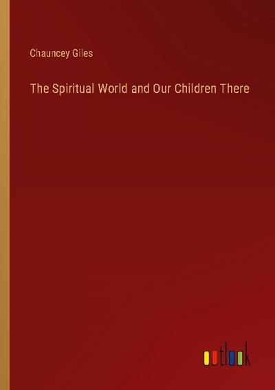 The Spiritual World and Our Children There