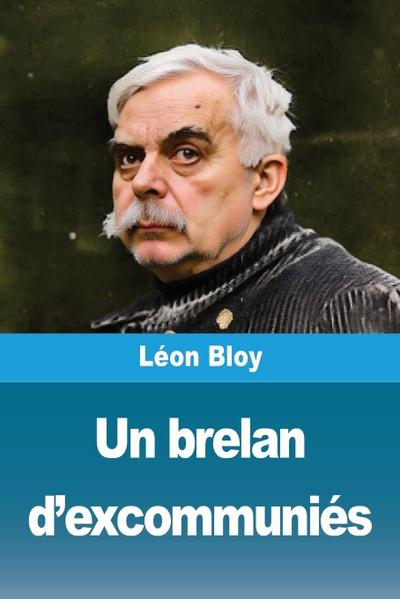 Un brelan d’excommuniés