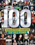 The 100 Greatest Songs of All Time