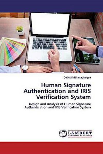 Human Signature Authentication and IRIS Verification System