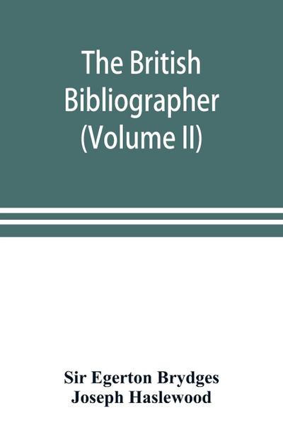The British bibliographer (Volume II)