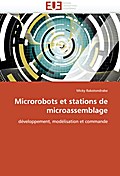 Microrobots et stations de microassemblage