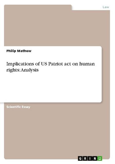 Implications of US Patriot act on human rights: Analysis